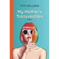 My Mother's Transvestites - Paperback