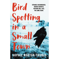 Bird Spotting in a Small Town - Paperback