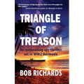 Triangle of Treason: An enthralling spy thriller set in WW2 Bermuda: An - Paperback