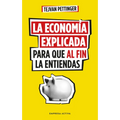 Economia Explicada Para Que Al Fin La Entiendas, La - Paperback