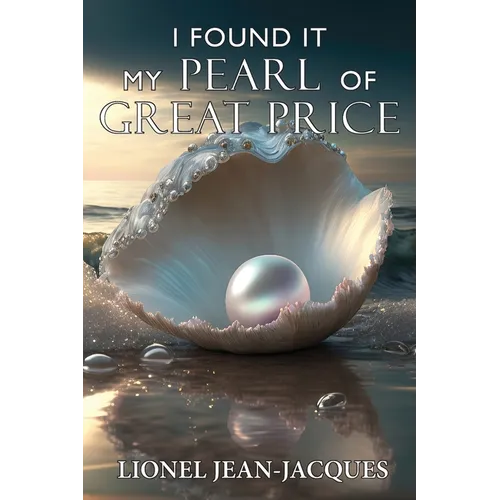 I Found It: My Pearl of Great Price - Paperback