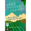 Vines in a Cold Climate - Hardcover