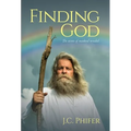 Finding God: The secrets of mankind revealed - Hardcover