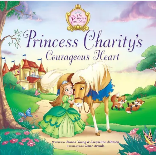 Princess Charity's Courageous Heart - Hardcover
