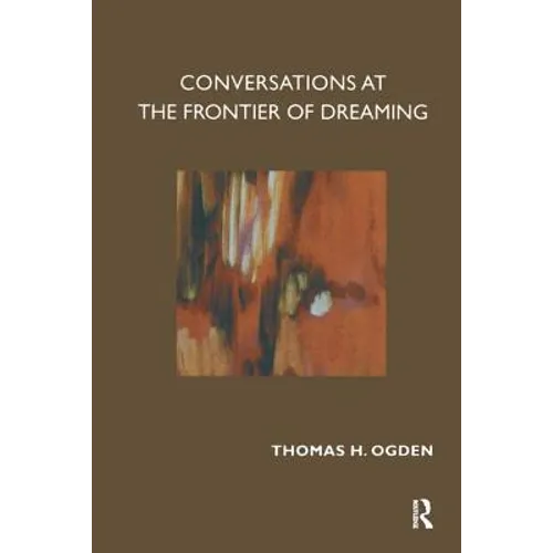 Conversations at the Frontier of Dreaming - Paperback
