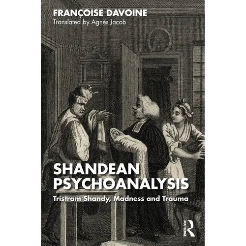 Shandean Psychoanalysis: Tristram Shandy, Madness and Trauma - Paperback