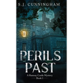 Perils Past: A Ramsay Castle Mystery--Book 1 - Hardcover