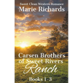 Carsen Brothers of Sweet Rivers Ranch Books 1-3 - Paperback