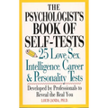 The Psychologist's Book of Self-Tests: 25 Love, Sex, Intelligence, Career, And Personality Tests - Paperback