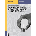 Scientific Data: A 50 Steps Guide Using Python - Paperback