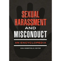 Sexual Harassment and Misconduct: An Encyclopedia - Paperback