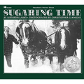 Sugaring Time - Paperback