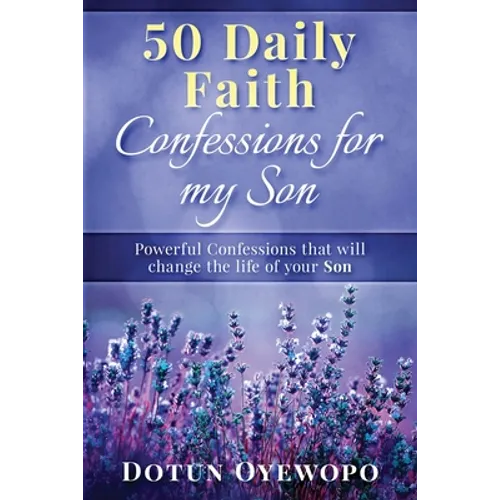 50 Daily Faith Confessions for My Son - Paperback
