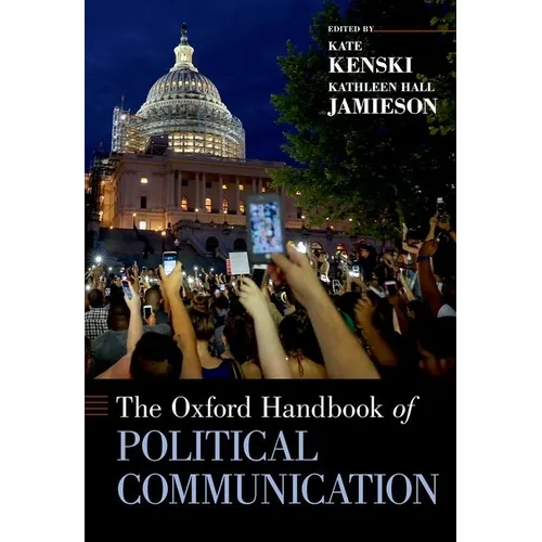 The Oxford Handbook of Political Communication - Paperback