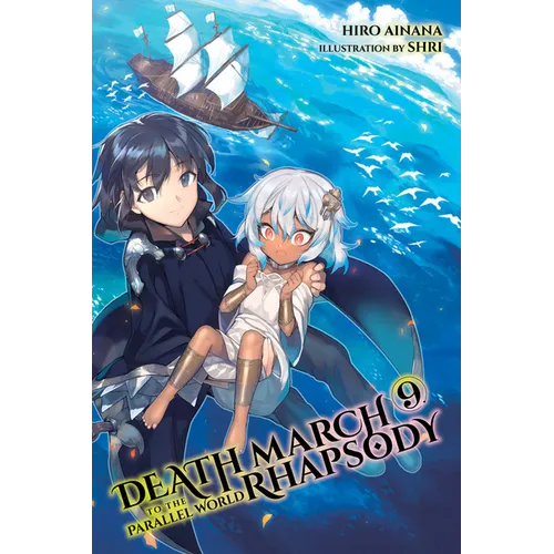 Death March to the Parallel World Rhapsody, Vol. 9 (Light Novel) - Paperback