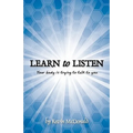 Learn to Listen: Your body is trying to talk to you - Paperback
