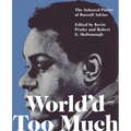 World'd Too Much: The Selected Poetry of Russell Atkins - Paperback