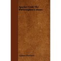 Sparks From The Philosopher's Stone - Paperback
