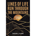 Lines of Life Run Through the Mountains: A Message of Hope - Paperback
