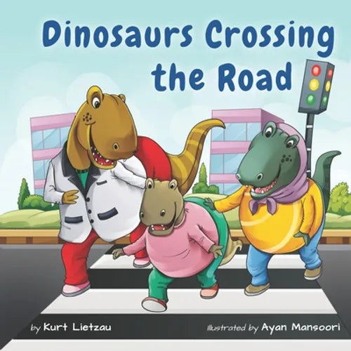 Dinosaurs Crossing the Road - Paperback