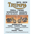 TRIUMPH 750cc TWINS 1973-1978 WORKSHOP MANUAL: All Uk, General Export & USA Models (Inludes 1979 T140e Supplement) - Paperback