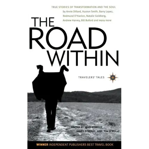 The Road Within: True Stories of Transformation and the Soul - Paperback
