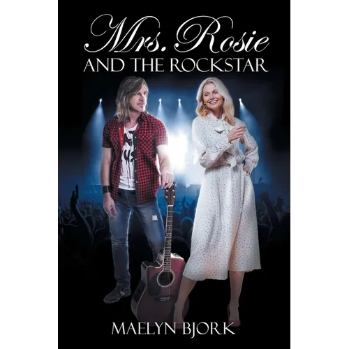 Mrs. Rosie and the Rockstar - Paperback