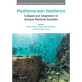 Mediterranean Resilience: Collapse and Adaptation in Antique Maritime Societies - Hardcover