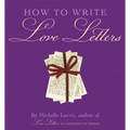 How to Write Love Letters - Hardcover