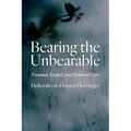 Bearing the Unbearable: Trauma, Gospel, and Pastoral Care - Paperback