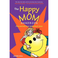 The Happy Mom Handbook - Paperback