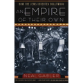 An Empire of Their Own: How the Jews Invented Hollywood - Paperback