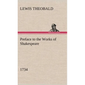 Preface to the Works of Shakespeare (1734) - Hardcover