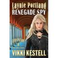 Laynie Portland, Renegade Spy - Paperback