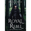 Royal Rebel - Hardcover