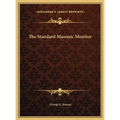 The Standard Masonic Monitor - Hardcover