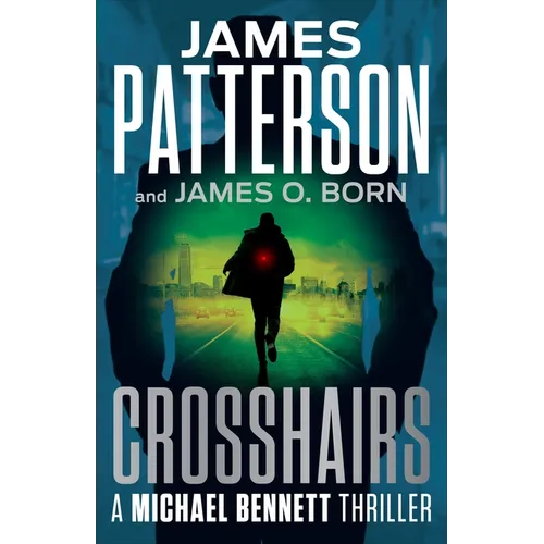 Crosshairs: A Michael Bennett Thriller - Hardcover