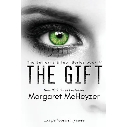 The Gift: The Butterfly Effect, Book 1. - Paperback
