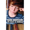 The Secret of Childhood - Paperback