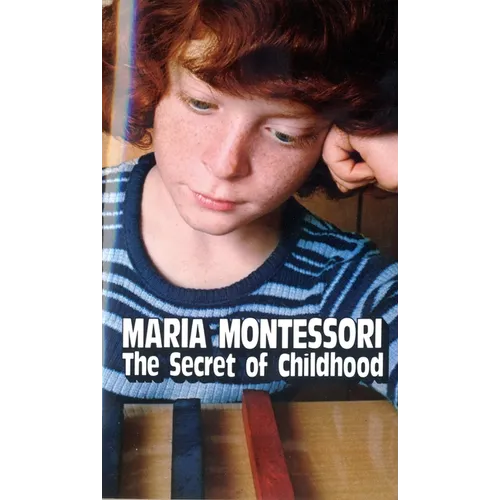 The Secret of Childhood - Paperback