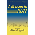 A Reason to Run - Hardcover