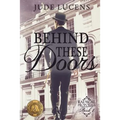 Behind These Doors: Radical Proposals Book 1 - Paperback
