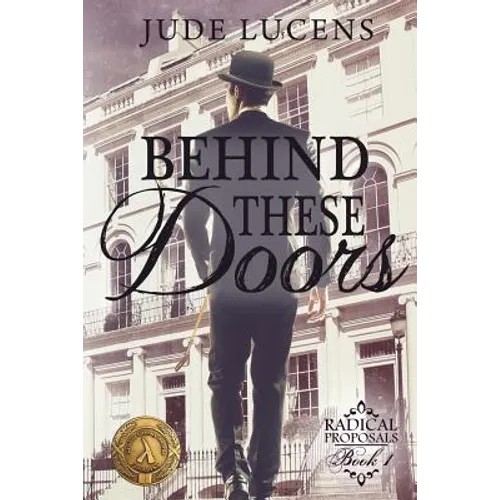 Behind These Doors: Radical Proposals Book 1 - Paperback