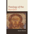 Theology of the Manifest: Christianity Without Metaphysics - Hardcover