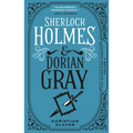 Sherlock Holmes and Dorian Gray: The Classified Dossier - Hardcover