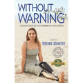 Without Any Warning: Casualties of a Caribbean Vacation - Paperback