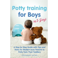 Potty Training for Boys in 3 Days - Paperback