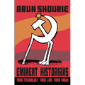 Eminent Historians: Their Technology, Their Line, Their Fraud - Paperback