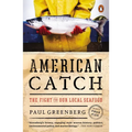 American Catch: The Fight for Our Local Seafood - Paperback