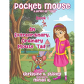 Pocket Mouse: An Extraordinary, Ordinary Mouse "Tail" - Paperback